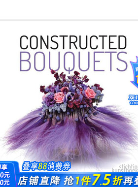 【预售】造型花束 Constructed Bouquets 原版英文生活综合 正版进口书