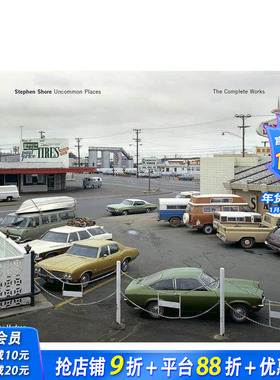 【预售】史蒂芬·肖尔：不寻常之地 Stephen Shore: Uncommon Places: The Complete Works 原版英文摄影作品集 正版进口书