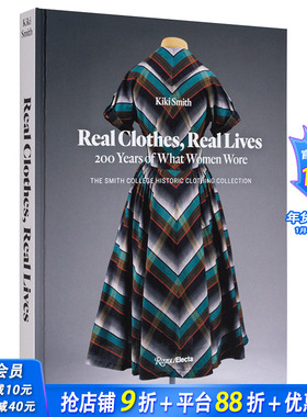 【预售】真实服装.真实生活：200 年来的女性穿着 Real Clothes， Real Lives : 200 Years of What Women Wore 英文时尚进口书籍