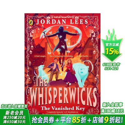 【预售】威珀威克家族：消失的钥匙 Whisperwicks: The Vanished Key 英文儿童故事 英语拓展阅读进口书