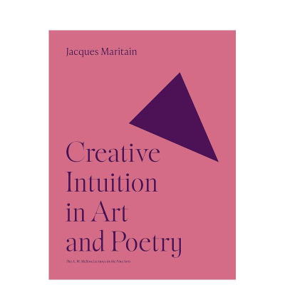 【预售】【梅隆艺术讲座丛书】艺术和诗歌中的创造性直觉 Creative Intuition in Art and Poetry 英文艺术画册画集 正版进口图书