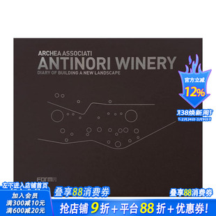 【预售】Archea Associati: Antinori Winery，Archea 事务所：安蒂诺里酒庄 正版进口书