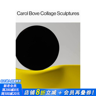 【预售】卡罗尔·波维:拼贴雕塑 Carol Bove: Collage Sculptures 英文艺术画册 原版正版进口图书书籍