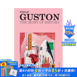 历史 菲利普·加斯顿与菲利普·罗斯 反讽原版 英文艺术画册画集 进口书 正版 预售