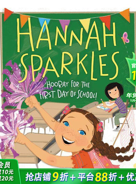 【现货】Hannah Sparkles: Hooray for the First Day of School!，汉娜喜气洋洋:英文原版图书籍进口正版儿童故事启蒙益