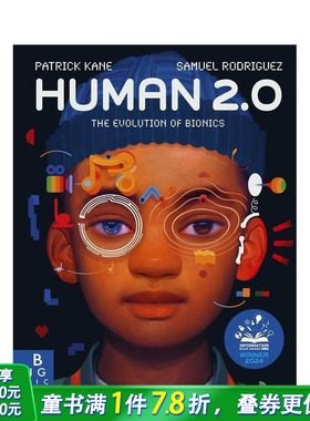 【现货】人类2.0：仿生进化革命 英国学校图书馆协会图书奖Human 2.0 : The Evolution of Bionics 英文儿童插画科普绘本进口书