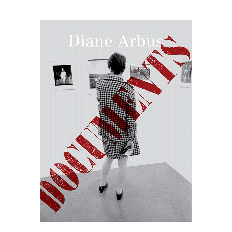 【现货】[T&H]英文原版 戴安·阿勃丝:档案Diane Arbus Documents 摄影作品集 正版进口图书画册