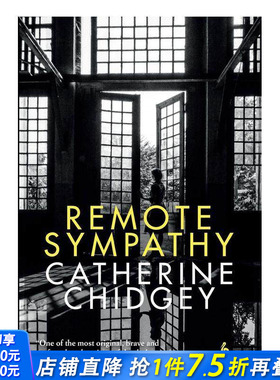 【现货】远程的同情Remote Sympathy 新西兰文学半虚构历史小说 Catherine Chidgey 英文原版 图书