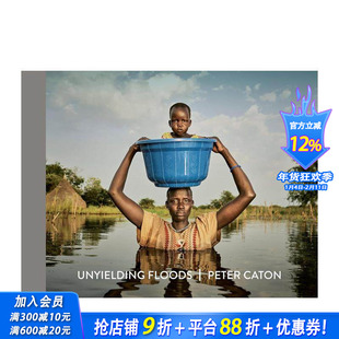 【预售】不屈洪流 Unyielding Floods 原版英文摄影作品集纪实 正版进口书