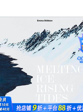 【预售】艾玛·斯蒂本：融化的冰/上升的海平面 Emma Stibbon: Melting Ice / Rising Tides 原版英文艺术画册画集 正版进口书