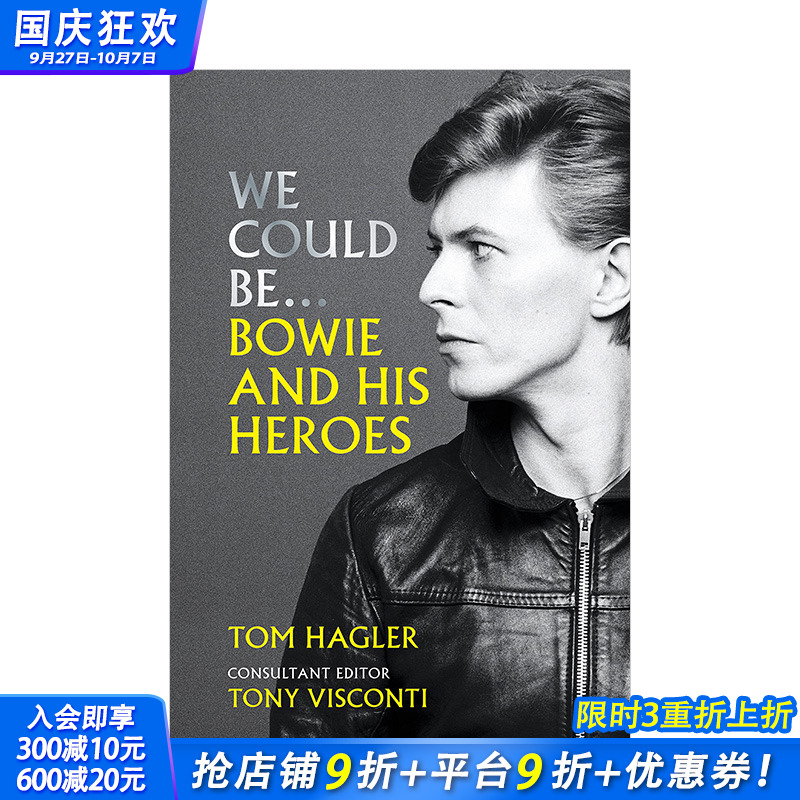 【现货】我们可以成为：大卫·鲍伊和他的英雄们 We Could Be: Bowie and his Heroes 音乐偶像的故事传记 英文原版