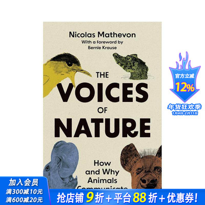 【预售】自然的声音：动物交流的方式和原因 The Voices of Nature:How and Why Animals Communicate 英文社会科学 正版进口书