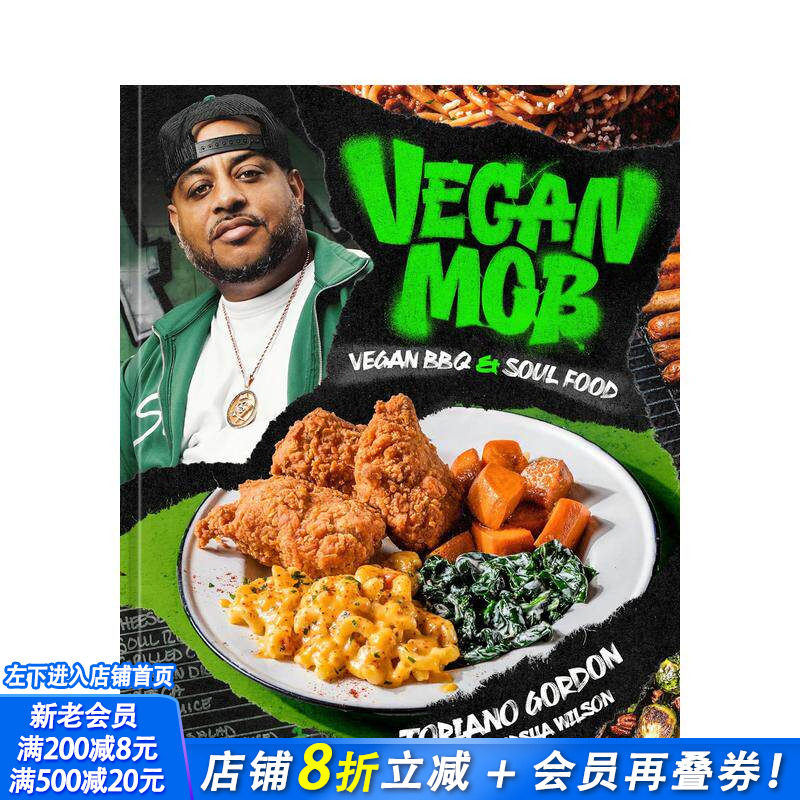 【预售】素食暴徒：素食烧烤和灵魂食物[植物性食谱] Vegan Mob: Vegan BBQ and Soul Food 原版英文餐饮生活美食 正版进口书