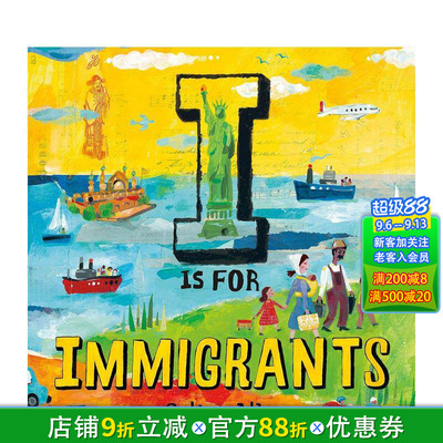 【现货】I代表移民I Is for Immigrants 4-8岁儿童人文启蒙关怀城市特色历史艺术绘本 英文原版 非原居民过去史百科