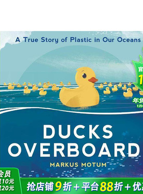 【现货】小黄鸭漂流记：海洋中的塑料故事 Ducks Overboard!:A True Story of Plastic in Our Oceans英文儿童环保故事绘本进口书