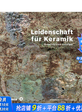 【预售】陶瓷的热情：弗兰克·尼弗格尔特收藏集（法语/德语） Leidenschaft für Keramik 原版英文艺术画册画集 正版进口书