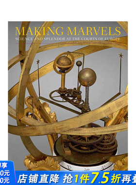 【预售】英文原版 创造奇观：欧洲宫廷的科学与辉煌 Making Marvels 室内设计 空间装饰 正版进口图书画册 善优图书