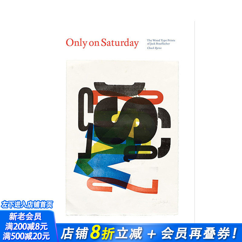 【预售】英文原版 只在星期六：Jack Stauffacher的木活字印刷 Only on Saturday 印刷版式色彩平面设计 正版进口书籍画册 善优图