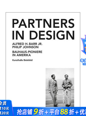 【预售】设计合伙人：阿尔弗雷德?H?巴尔 Jr.与菲利普?约翰逊——包豪斯先锋在美国 Partners In Design 英文艺术画册 正版进口书