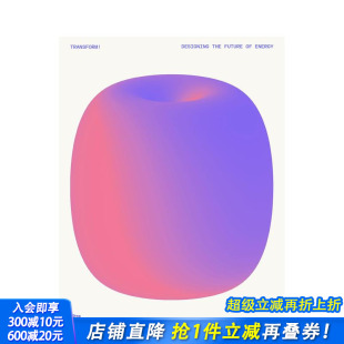 Transform the 现货 设计与未来能源 英文综合设计 进口书 原版 Design 转变 Future and 正版 Energy