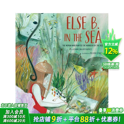 【现货】海中的埃尔塞：描绘深海奇迹的女性 STEAM女性绘本 Else B. In The Sea 英文儿童插画故事绘本 进口童书