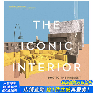 进口书画集 1900年至今标志性室内设计The 正版 Present英文原版 the 1900 Interior Iconic 现货