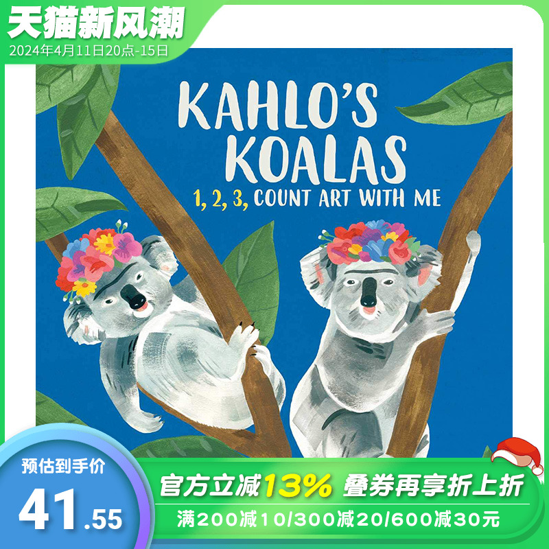 【现货】英文原版 卡罗的考拉:1 2 3 和我一起数艺术 Kahlo’s Koalas : 1, 2, 3, Count Art With Me 儿童英语绘本图画书