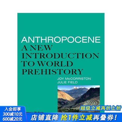 【现货】人类世：世界史前史的新介绍 Anthropocene: A New Introduction to Worl 原版英文人文历史 正版进口书