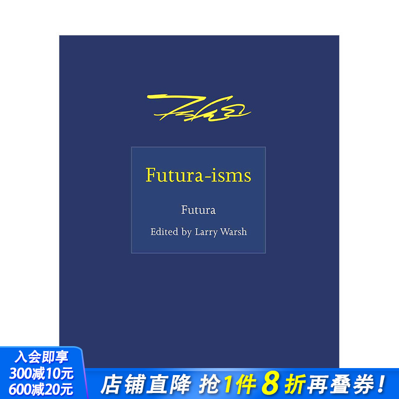 【现货】富图拉主义Futura-isms 英文原版现当代艺术家语录 正版进口图书