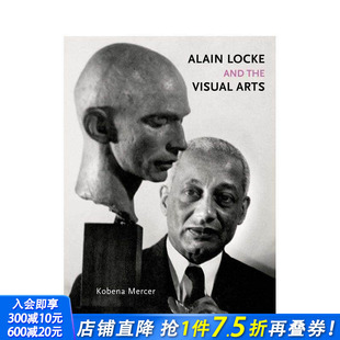 英文艺术 进口书画册 Alain the Visual and 阿兰·洛克与视觉艺术 Locke 正版 Arts 预售