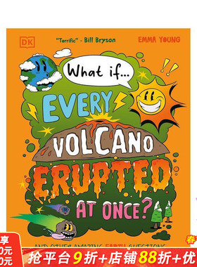 【多册选拍】脑洞百科2册：如果所有火山同时喷发？/如果没有鼻涕 What if?-All the Volcanoes Erupted  英文儿童插画科普绘本书