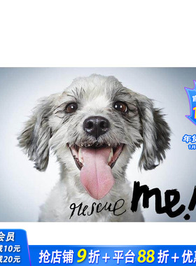 【现货】英文原版 拯救我：纽约的狗狗收养肖像和故事 Rescue Me: Dog Adoption Portraits and Stories from New York City