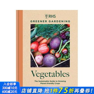 绿色园艺：蔬菜：种植地球友好型作物 可持续指南 Greener 正版 RHS Gardening英文环保生活 进口书 预售