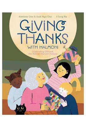 【现货】和奶奶一起过秋夕：韩国丰收节庆典 Giving Thanks With Halmoni 英文儿童插画故事绘本 进口童书 节日庆典 传统节日