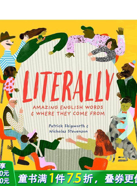 【现货】Literally 文字意义：美妙的文字和它们的来源 英文原版儿童英语启蒙 6岁以上【善优童书】