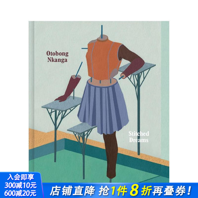 【预售】安特卫普艺术家Otobong Nkanga 缝合的梦想 Otobong Nkanga: Stitched Dreams 原版英文艺术画册画集 正版进口书