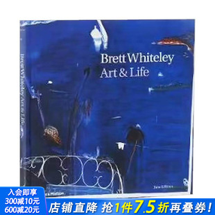 现货 Whiteley Life 正版 艺术与生活 英文艺术画册画集 布雷特怀特利 进口书 Brett 原版 Art
