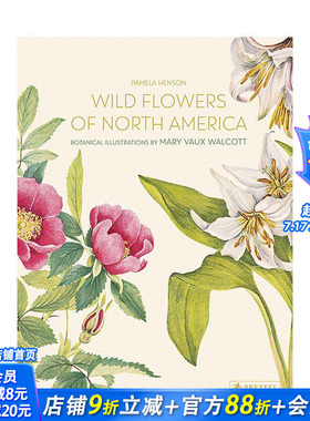 【现货】北美洲野生花卉：Mary Vaux Walcott植物水彩插画 Wild Flowers of North America 插画/原画/设定集 英文正版进口书