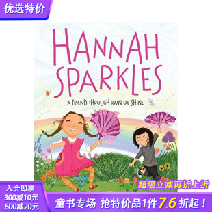 Rain 现货 Sparkles 图书籍进口正版 儿童故事启蒙 英文原版 Friend Hannah Shine Through Mellom 汉娜光芒四射