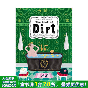 The Dirt 现货 污垢之书 6岁以上 善优童书 知识百科 Book 英文原版 污垢 艺术插画绘本 儿童英语进口图书 历史和科学