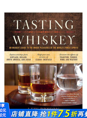【预售】Tasting Whiskey 品尝威士忌：世界上最好烈酒的独特乐趣 业内人士指南 英文餐饮 原版正版进口书