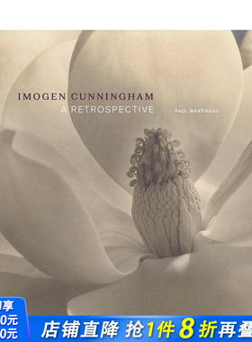【现货】Imogen Cunningham – A Retrospective，伊莫金·坎宁安——回顾展 英文原版 进口原版书籍