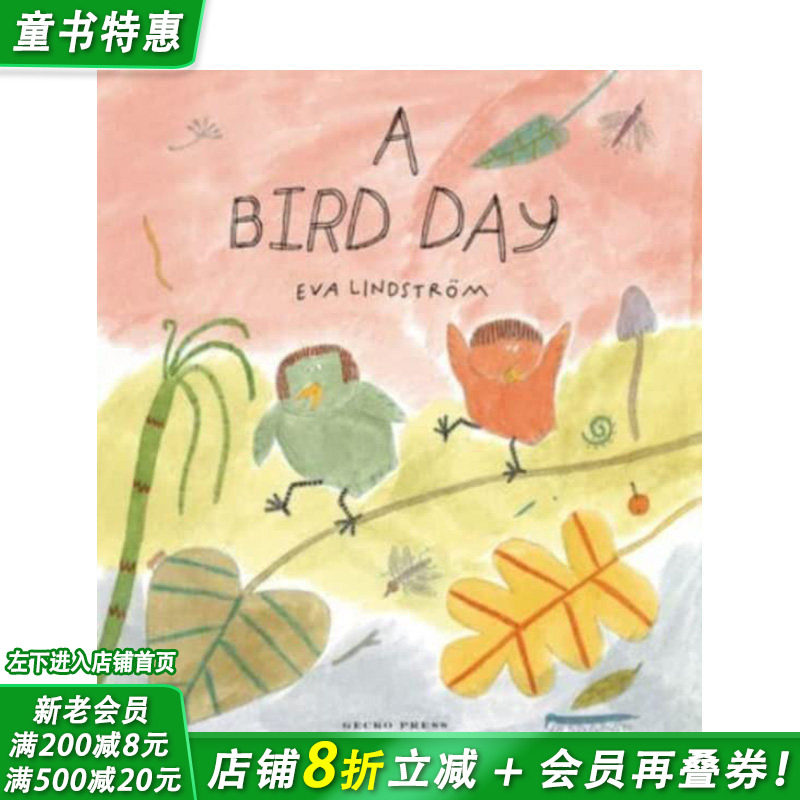 【预售】英文原版 【瑞典插画师Eva Lindstrom】小鸟的一天 A Bird Day 艺术插画绘本 儿童英语进口图书 善优童书