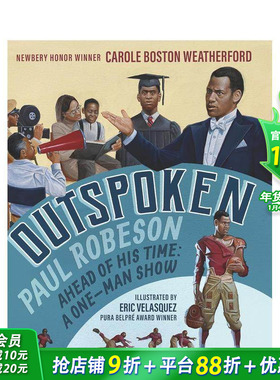 【预售】直言不讳：保罗·罗伯逊-走在时代前列的独角戏 Outspoken:Paul Robeson  Ahead of His Time英文儿童插画故事绘本进口书