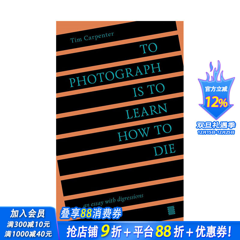 【预售】英文原版 摄影是学习如何死亡：离题散文 To Photograph Is to Learn How to Die 摄影技法 进口书籍艺术画册