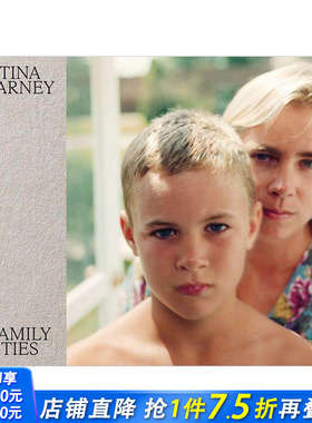 【现货】蒂娜·巴尼：家庭纽带 Tina Barney: Family Ties 女性摄影师 上流社会家庭生活 原版英文摄影作品集 正版进口书