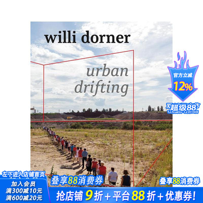 【预售】威利·多纳：城市漂流 Willi Dorner: Urban Drifting 原版英文艺术画册画集 正版进口书