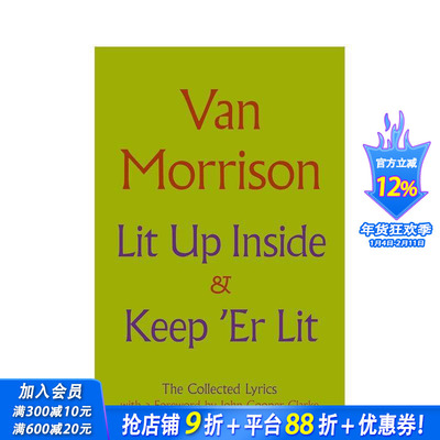 【预售】内心闪耀 / 让灵魂闪耀 Van Morrison歌词集 Lit Up Inside / Keep 'Er Lit: The Collected Lyrics英文音乐 正版进口书