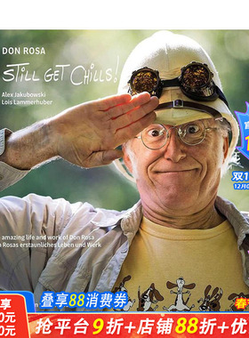 【预售】唐·罗莎：至今心潮澎湃！——与唐老鸭家族的传奇岁月 Don Rosa - I Still Get Chills! 原版英文艺术画册 正版进口书