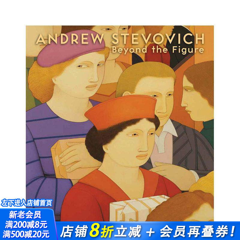 【预售】安德鲁·斯特沃维奇 Andrew Stevovich : Beyond the Figure 原版英文艺术画册画集 正版进口书